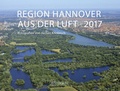 Cover: Region Hannover aus der Luft 2017 - Hinstorff