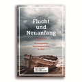 Cover: Flucht und Neuanfang - Deutsche Bibelgesellschaft