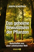 Cover: Das geheime Bewusstsein der Pflanzen - Knaur