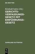 Cover: Gerichtsverfassungsgesetz mit Einf&uuml;hrungsgesetz - De Gruyter