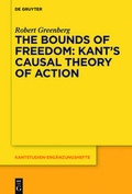Cover: The Bounds of Freedom: Kant's Causal Theory of Action - De Gruyter