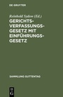 Cover: Gerichtsverfassungsgesetz mit Einführungsgesetz - De Gruyter