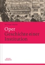 Cover: Oper. Geschichte einer Institution - J.B. Metzler