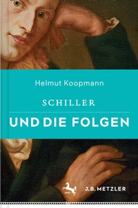 Enlarge image Cover: Schiller und die Folgen - J.B. Metzler