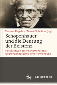 Abbildung von: Schopenhauer und die Deutung der Existenz - J.B. Metzler