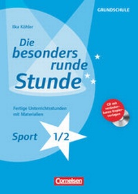 Abbildung von: Die besonders runde Stunde - Grundschule - Cornelsen Pädagogik