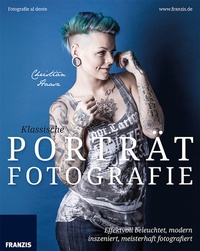 Abbildung von: Klassische Porträtfotografie - Franzis Verlag