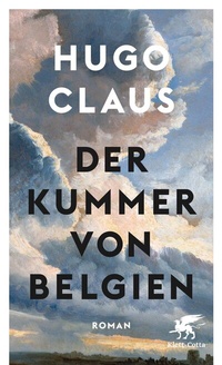 Abbildung von: Der Kummer von Belgien - Klett-Cotta