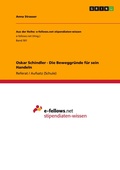 Cover: Oskar Schindler - Die Beweggruende fuer sein Handeln - Aus der Reihe: e-fellows.net stipendiaten-wissen