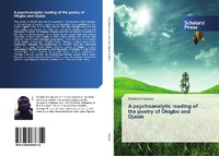 Abbildung von: A psychoanalytic reading of the poetry of Okigbo and Ojaide - Scholars' Press