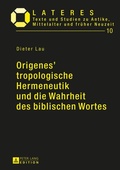 Cover: Origenes' tropologische Hermeneutik und die Wahrheit des biblischen Wortes - Peter Lang Verlag