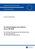 Cover: Zur Notwendigkeit einer Reform des &sect; 238 StGB - Peter Lang Verlag