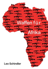 Abbildung von: Waffen für Afrika - TWENTYSIX CRIME