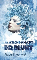 Cover: M&auml;rchenhaft erbl&uuml;ht - neobooks