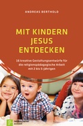 Cover: Mit Kindern Jesus entdecken - Neukirchener Verlag
