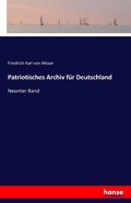 Cover: Patriotisches Archiv fuer Deutschland - Hansebooks