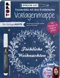 Cover: Vorlagenmappe Fensterdeko mit dem Kreidemarker - Fr&ouml;hliche Weihnachten von Bine Br&auml;ndle - frechverlag GmbH
