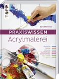 Cover: Praxiswissen Acrylmalerei - frechverlag GmbH