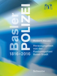Abbildung von: Basler Polizei - Schwabe Verlagsgruppe AG Schwabe Verlag