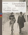 Cover: Literarisches M&uuml;nchen zur Zeit von Thomas Mann - Pustet, F