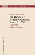 Cover: Die Theologie Joseph Ratzingers/Benedikts XVI. - Pustet, F