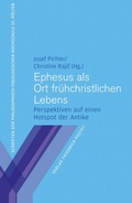 Cover: Ephesus als Ort fr&uuml;hchristlichen Lebens - Pustet, F