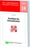 Cover: Grundlagen der Kriminaltechnik I - Deutsche Polizeiliteratur
