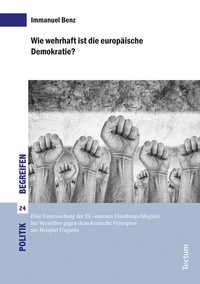 Abbildung von: Wie wehrhaft ist die europäische Demokratie? - Tectum Wissenschaftsverlag