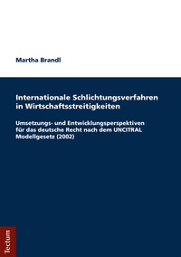 Abbildung von: Internationale Schlichtungsverfahren in Wirtschaftsstreitigkeiten - Tectum Wissenschaftsverlag
