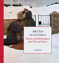 Abbildung von: Aller Tod ist nur Geburt - Urachhaus