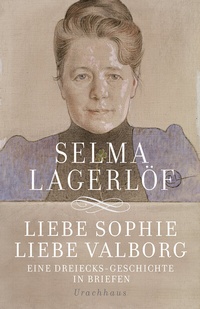 Abbildung von: Liebe Sophie - Liebe Valborg - Urachhaus