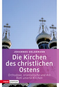 Abbildung von: Die Kirchen des christlichen Ostens - Topos plus