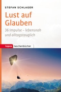 Cover: Lust auf Glauben - Topos plus