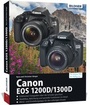 Bild: Canon EOS 1200D / 1300D - F&uuml;r bessere Fotos von Anfang an - BILDNER Verlag