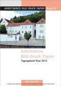 Cover: Arbeitskreis Bild Druck Papier Tagungsband Graz 2015 - Waxmann Verlag GmbH