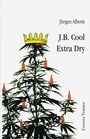 Cover: J.B. Cool - Extra Dry - Edition Temmen e.K.