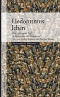 Cover: Hedonismus leben - Mandelbaum Verlag eG