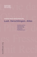 Cover: Lust. Verschlingen. Alles - Mandelbaum Verlag eG