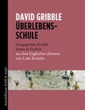 Cover: &Uuml;berlebensschule - Mandelbaum Verlag eG