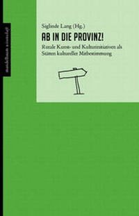 Enlarge image Cover: Ab in die Provinz! - Mandelbaum Verlag eG