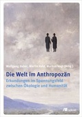 Cover: Die Welt im Anthropoz&auml;n - oekom verlag