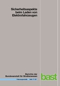 Cover: Sicherheitsaspekte beim Laden von Elektrofahrzeugen - Fachverlag NW in Carl Ed. Sch&uuml;nemann KG