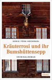 Abbildung von: Kräuterrosi und ihr Bumshüttensepp - Emons Verlag