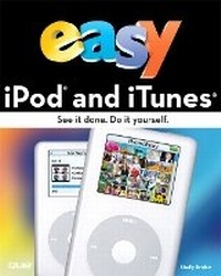 Enlarge image Cover: Easy iPod and iTunes - Que Corporation,U.S.