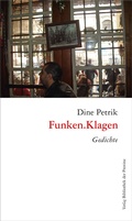 Cover: Funken.Klagen - Bibliothek der Provinz