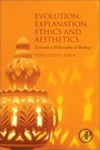 Cover: Evolution, Explanation, Ethics and Aesthetics - Academic Press