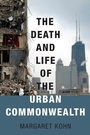Cover: The Death and Life of the Urban Commonwealth - Oxford University Press Inc