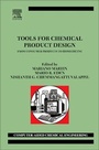 Cover: Tools For Chemical Product Design: Volume 39 - Elsevier