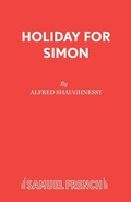 Cover: Holiday for Simon - Samuel French Ltd
