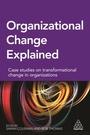 Cover: Organizational Change Explained - Kogan Page Ltd
